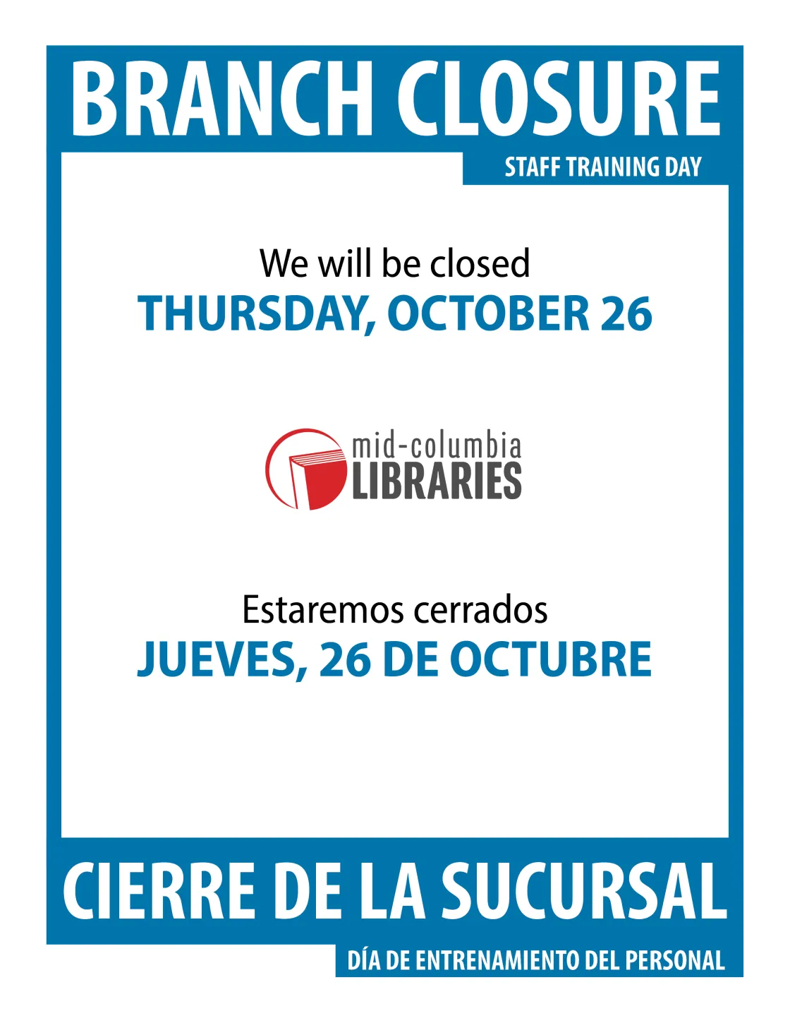 All Mid-Columbia Libraries branches will be closed Thursday, Oct. 26 for Staff Training Day.